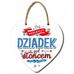 SERCE DREWNIANE DLA DZIADKA NAJLEPSZY DZIADEK POD SŁOŃCE PREZENT