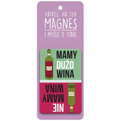MAGNES MAMY DUŻO WINA NIE MAMY WINA