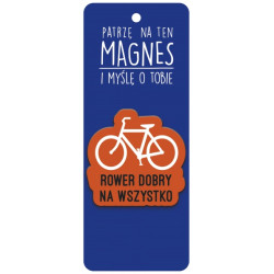 MAGNES DLA ROWERZYSTY ROWER DOBRY NA WSZYSTKO