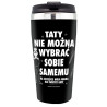 KUBEK TERMICZNY DLA TATY DZIEŃ TATY OJCA PREZENT