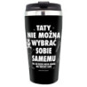 KUBEK TERMICZNY DLA TATY DZIEŃ TATY OJCA PREZENT